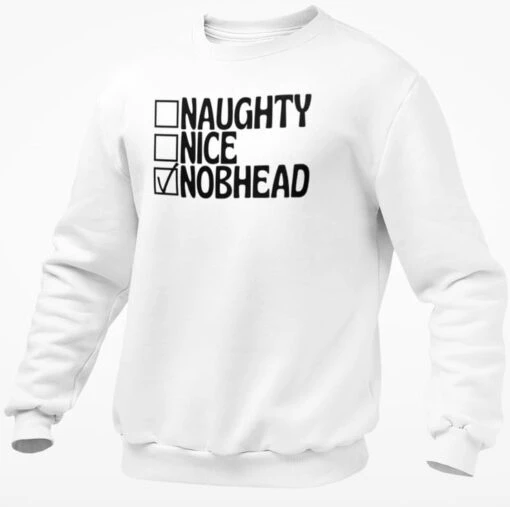 Naughty Nice Nob Head Christmas Unisex Sweatshirt Jumper Rude Novelty Xmas -Christmas Homeware & Accessories Shop featureditemlargei 2019