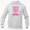 Super Mum Hooded Sweatshirt Funny Mothers Day Birthday Present Novelty Christmas